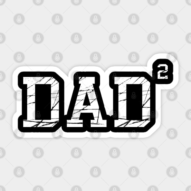 Dad Squared Father of Two Sticker by Scar